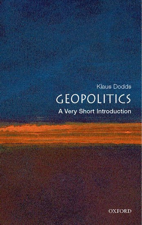 Geopolitics: A Very Short Introduction
