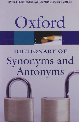 The Oxford Dictionary of Synonyms and Antonyms