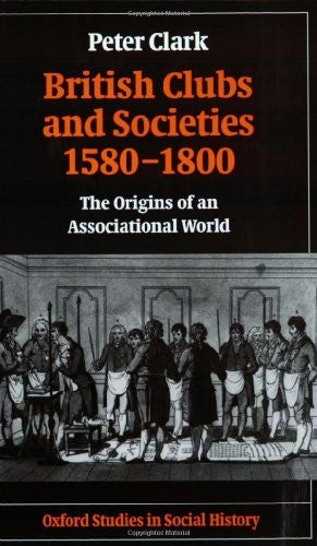 British Clubs and Societies 1580-1800