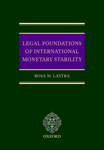 Legal Foundations of International Monetary Stability