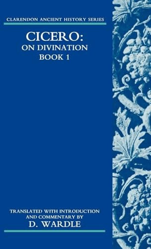 Cicero On Divination. Book 1