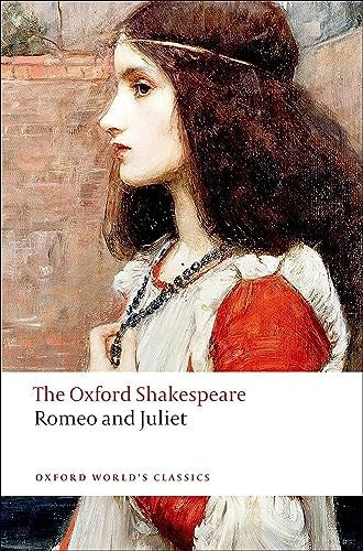 The Romeo and Juliet: The Oxford Shakespeare