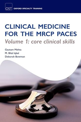 Clinical Medicine for the MRCP PACES