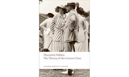 The Theory of the Leisure Class