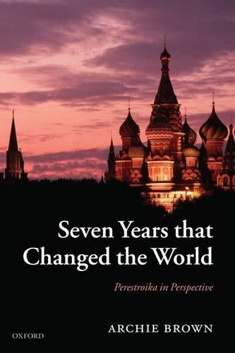 Seven Years that Changed the World