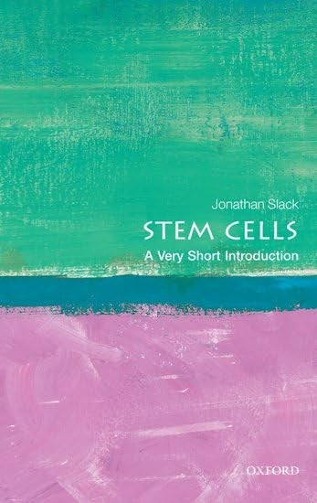 Stem Cells: A Very Short Introduction
