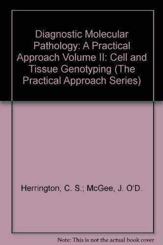 Diagnostic Molecular Pathology: Cell and Tissue Genotyping v.2