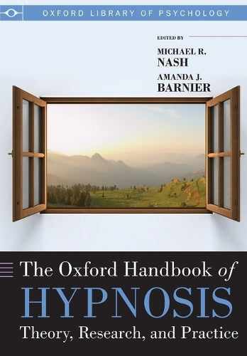 The Oxford Handbook of Hypnosis
