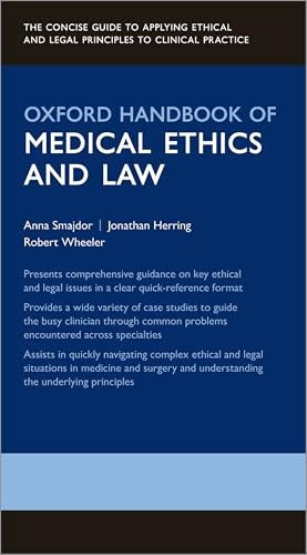 Oxford Handbook of Medical Ethics and Law