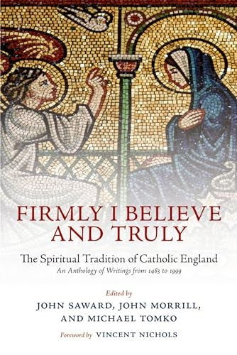 Firmly I Believe and Truly