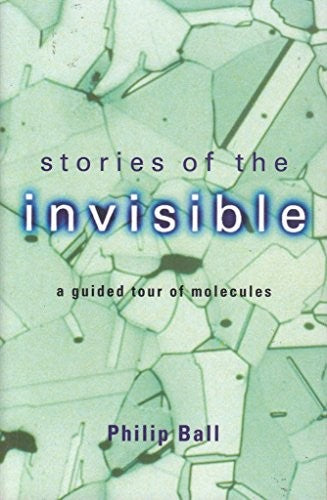 Stories of the Invisible. A Guided Tour of Molecules