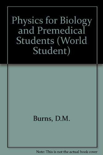 Physics for Biology and Premedical Students