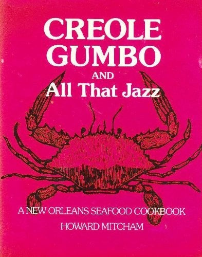 Creole Gumbo and All That Jazz