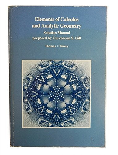 Elements of calculus and analytic geometry: Solution manual (Addison-Wesley mathematics series)