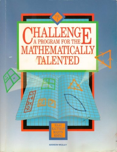 Challenge, a Program for the Mathematically Talented. Volume 1