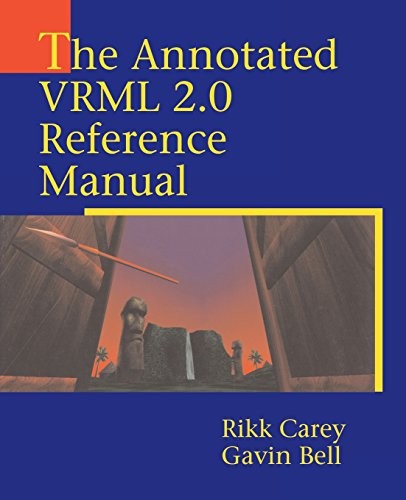 The Annotated VRML 2.0 Reference Manual