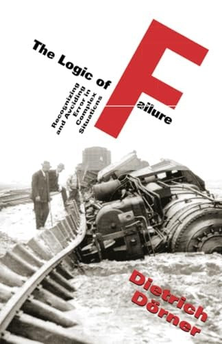 The Logic Of Failure