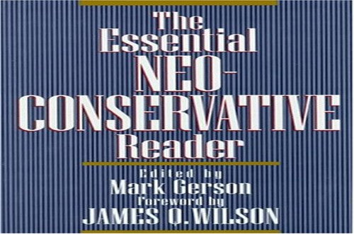 The Essential Neoconservative Reader