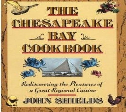 The Chesapeake Bay Cookbook