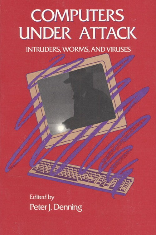Computers Under Attack