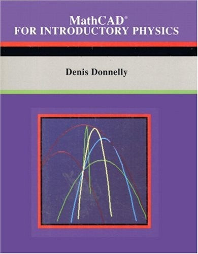 MathCAD for Introductory Physics