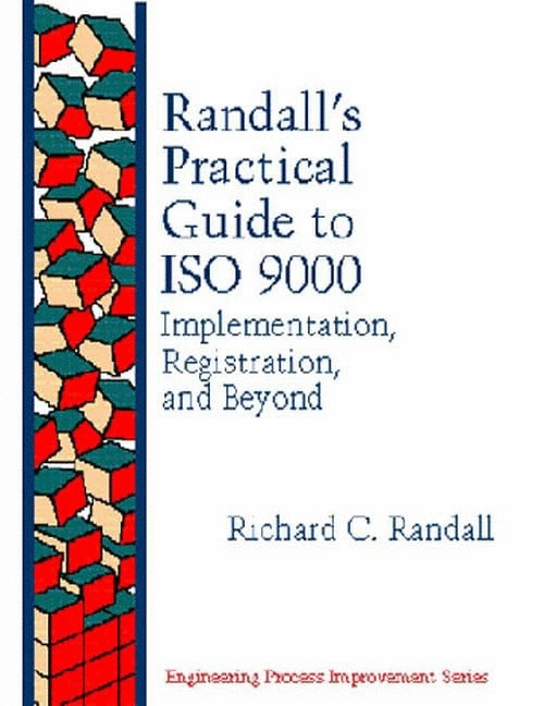 Randall's Practical Guide to ISO 9000