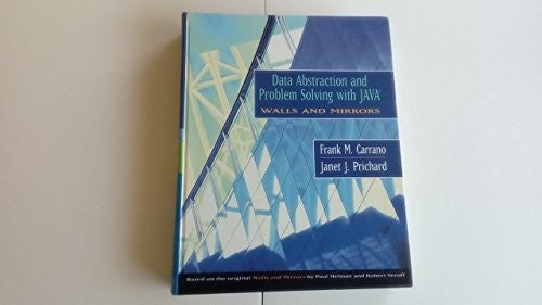 Data Abstraction and Problem Solving with Java