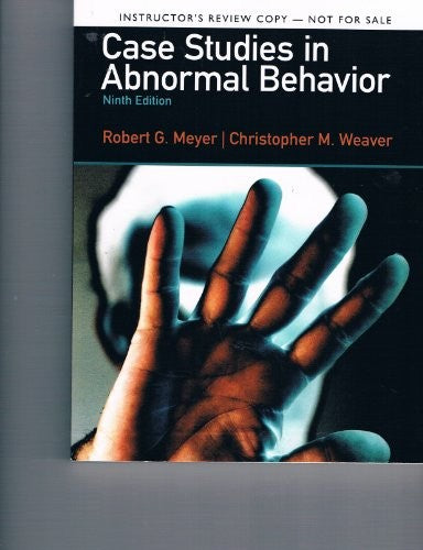 Case Studies in Abnormal Behavior (Instructor's Review Copy, Ninth Edition, 2013)