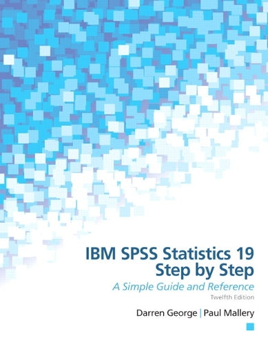 IBM SPSS Statistics 19 Step by Step