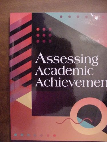 Assessing Academic Achievement