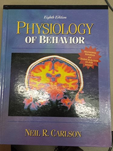 Physiology of Behavior, with Neuroscience Animations and Student Study Guide CD-ROM