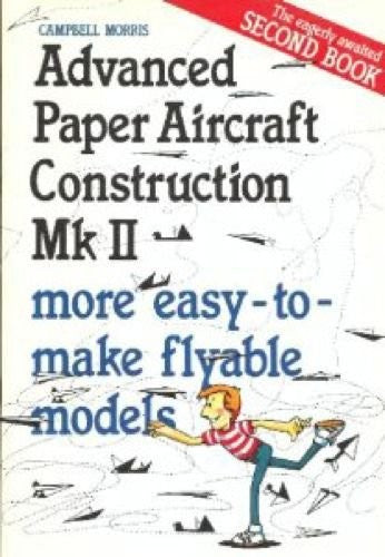 Advanced Paper Aircraft Construction: Mk. 2