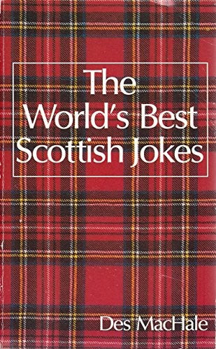 The World's Best Scottish Jokes