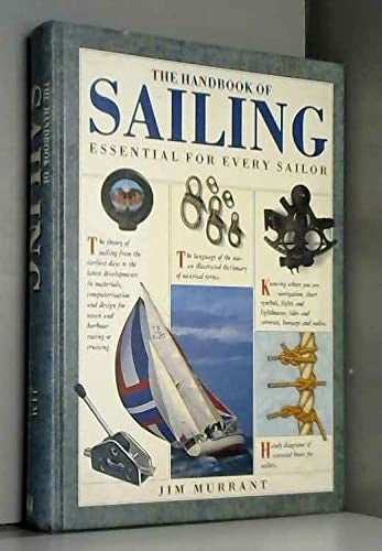 The Handbook of Sailing. Essential for Every Sailor