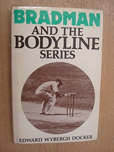 Bradman and the Bodyline Series