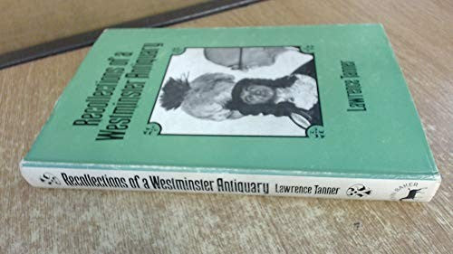 Recollections of a Westminster Antiquary