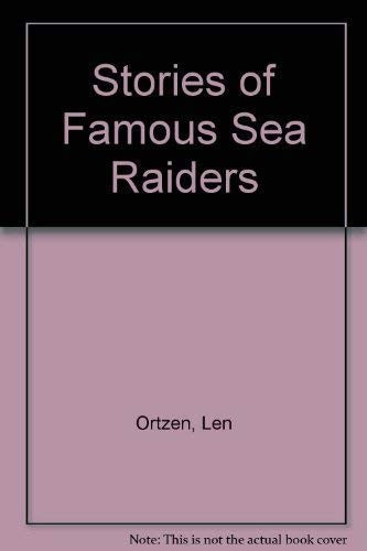 Stories of famous sea raiders