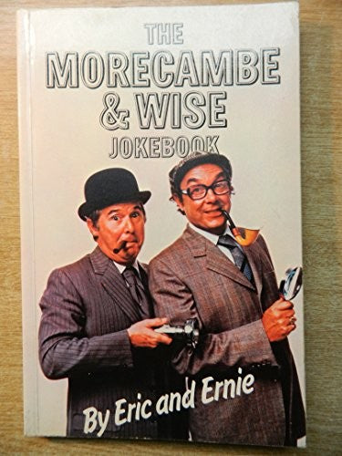 The Morecambe and Wise Joke Book