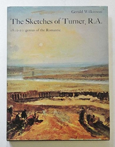 Sketches of Turner, R.A., 1802-20