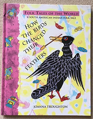 How the Birds Changed Their Feathers