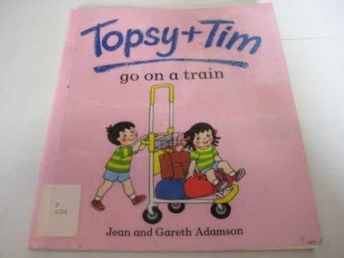 Topsy + Tim Go On a Train(Pb)