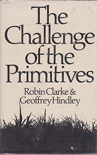 The Challenge of the Primitives