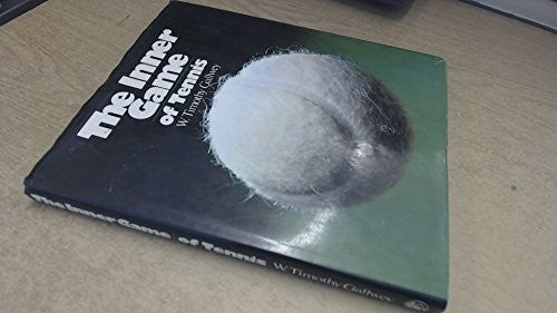 The Inner Game of Tennis