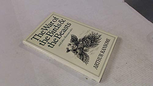 The War of the Birds and the Beasts and Other Russian Tales