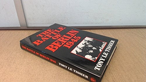 The Battle of Berlin, 1945