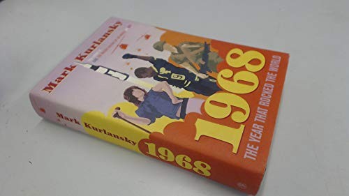 1968:The Year that Rocked the World