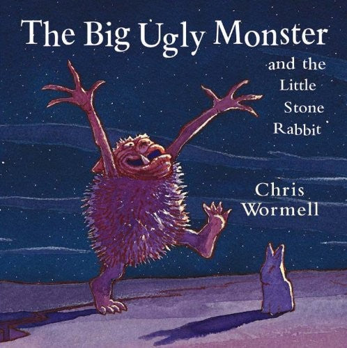 BIG UGLY MONSTER AND THE LITTLE STONE RABBIT THE