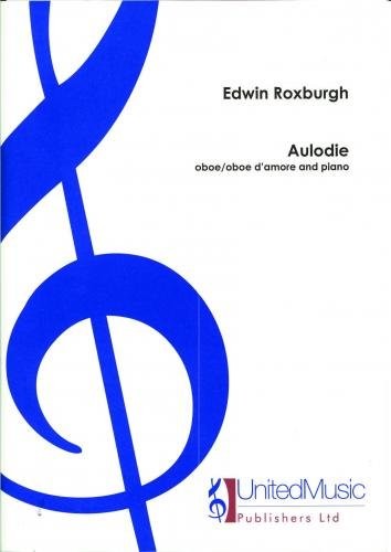 Edwin Roxburgh: Aulodie