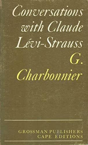 Conversations with Claude Levi-Strauss