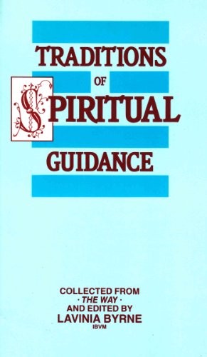 Traditions of Spiritual Guidance: Collected from " The Way "